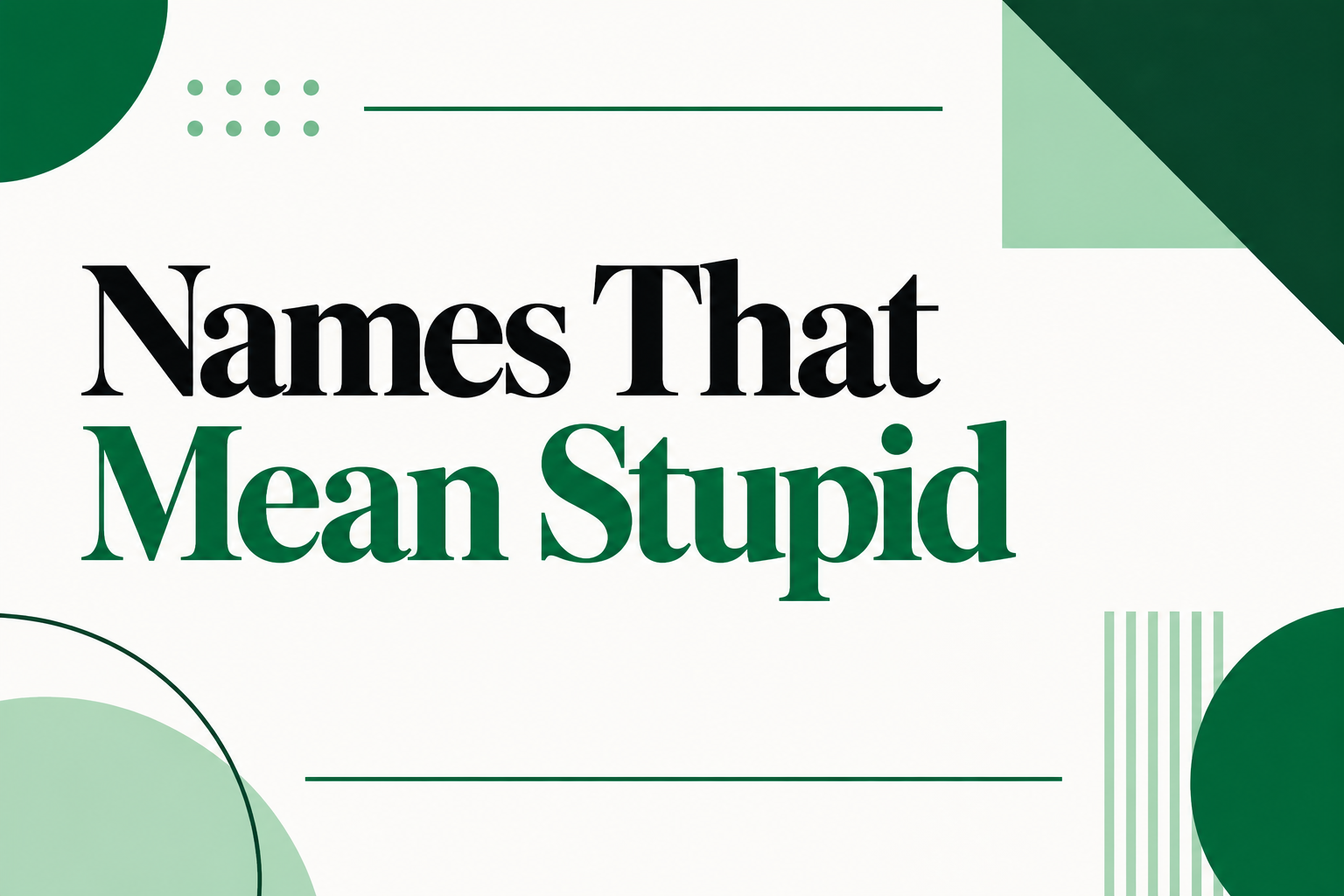 Names That Mean Stupid